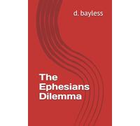 The Ephesians Dilemma