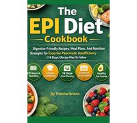 The EPI Diet Cookbook: Digestive-Friendly Recipes, Meal Plans, And Nutrition Strategies For Exocrine Pancreatic Insufficiency (14 Days) Recipe Plan To Follow