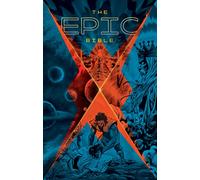 The Epic Bible: God's Story from Eden to Eternity
