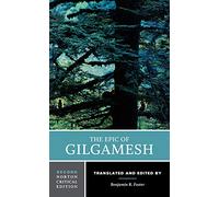 The Epic of Gilgamesh: A Norton Critical Edition: 0 (Norton Critical Editions)