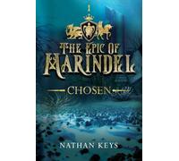 The Epic of Marindel: Chosen