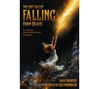 The Epic Tale of Falling From Grace