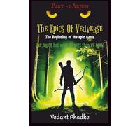 The Epics of Vedverse: The beginning of the epic battle