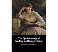The Epistemology of Reading and Interpretation