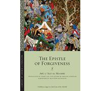 The Epistle of Forgiveness: Volumes One and Two: 29 (Library of Arabic Literature)