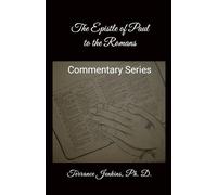 The Epistle of Paul to the Romans: The Constitution of Christianity