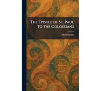 The Epistle of St. Paul to the Colossians