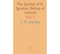 The Epistles of St. Ignatius, Bishop of Antioch