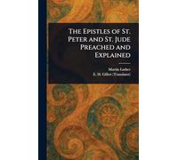 The Epistles of St. Peter and St. Jude Preached and Explained