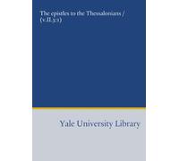 The epistles to the Thessalonians / (v.II.3:1)