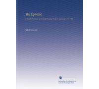 The Epitome: A Monthly Retrospect of American Practical Medicine and Surgery. V.6 1885