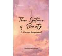 The Epitome of Beauty: A Poetry Devotional: 1 (Worship Poetry Devotional)