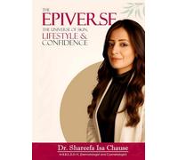 The Epiverse: The Universe of Skin, Lifestyle & Confidence