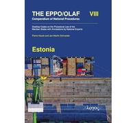 The Eppo/Olaf Compendium of National Procedures: Estonia: Desktop Codes on the Procedural Law of the Member States with Annotations by National Experts