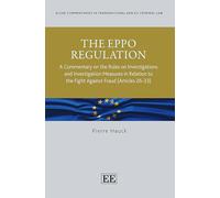 The EPPO Regulation: A Commentary on the Rules on Investigations and Investigation Measures in Relation to the Fight Against Fraud (Articles 26-33) ... in Transnational and EU Criminal Law series)