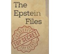 The Epstein Files : Top Secret CIA FBI Funny Meme Mock Gag Classified Confidential Government Journal Writing Notebook Gift: Hilarious and Bold ... Coworker, Gifting, Collecting, Planning