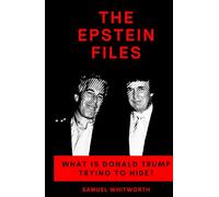 The Epstein Files: What Is Donald Trump Trying to Hide?