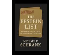 The Epstein List: A Comprehensive Account of Those Held Accountable
