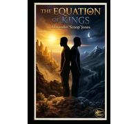 The Equation Of Kings: Book 1 (The Twin Kings Trilogy)