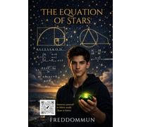 The Equation of Stars: A Sci-Fi Coming-of-Age Novel