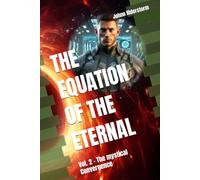 The Equation of the Eternal: Vol. 2 - The mystical Convergence