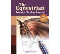 The Equestrian Art Practice Studies Journal | 100 Mini Studies for Colored Pencil, Marker and Pastel Artists, Coloring Book