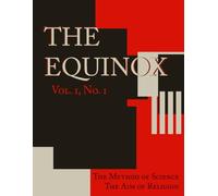 The Equinox: Volume 1, Number 1 (The Review of Scientific Illuminism)
