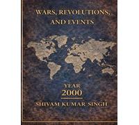 The Era of Fire and Innovation: Wars, Revolutions, and the Remaking of the World (2000-2020) (Wars ,Revolutions and Events)