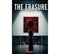 THE ERASURE COLLECTION: A Novel of Psychological Suspense, A Gripping Psychological Thriller of Deception, Obsession, and Deadly Romance