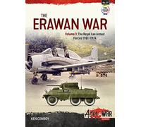 The Erawan War Volume 3: The Royal Lao Armed Forces 1961-1974: 37 (Asia@War)