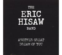 The Eric Hisaw Band - Another Great Dream of You (UK Import)
