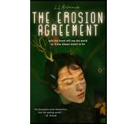 The Erosion Agreement: A Myth of Memory & Return