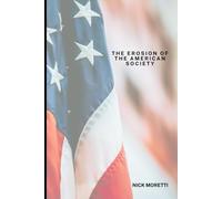 The Erosion of The American Society