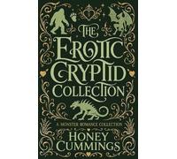 The Erotic Cryptid Collection: A Spicy Monster Romance Collection (Urban Legend Erotica Collection)