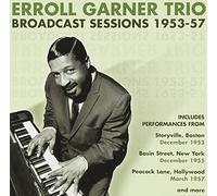 The Erroll Garner Trio - Broadcast Sessions 1953-57