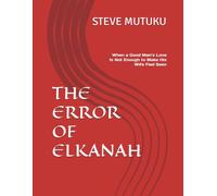 THE ERROR OF ELKANAH: When a Good Man’s Love Is Not Enough to Make His Wife Feel Seen: 7 (THE MARRIAGE REFEREE)