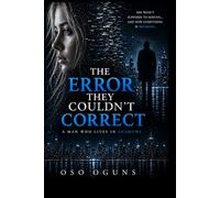 THE ERROR THEY COULDN´T CORRECT: A MAN WHO LIVES IN SHADOWS