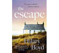 The Escape: An emotional and uplifting story about new beginnings set on the Cornish coast