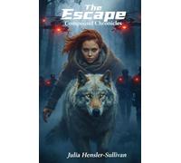 The Escape: Compound Chronicles