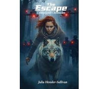 The Escape: Compound Chronicles