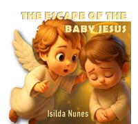 THE ESCAPE OF THE BABY JESUS: LOVING POETRY (AMAR A POESIA)