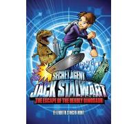 The Escape of the Deadly Dinosaur: 1 (Secret Agent Jack Stalwart)