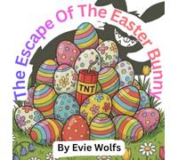 The Escape of the Easter Bunny
