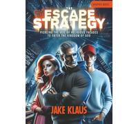 The Escape Strategy: Piercing the veil of religious facades to enter the Kingdom of God