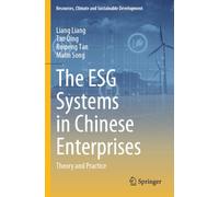 The ESG Systems in Chinese Enterprises: Theory and Practice (Resources, Climate and Sustainable Development)