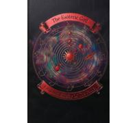 THE ESOTERIC GOD FIRES AND FIDELITY OF THE FATHER: FIRES AND FIDELITY OF THE FATHER