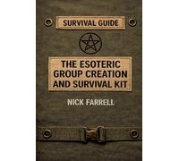 The Esoteric Group Creation and Survival Kit