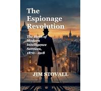 The Espionage Revolution (Nathan Tower Novels of Espionage and Intrigue)