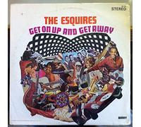 The Esquires - Get On Up And Get Away