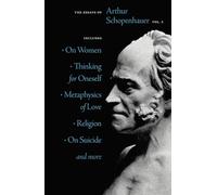 The Essays of Arthur Schopenhauer Vol. 2